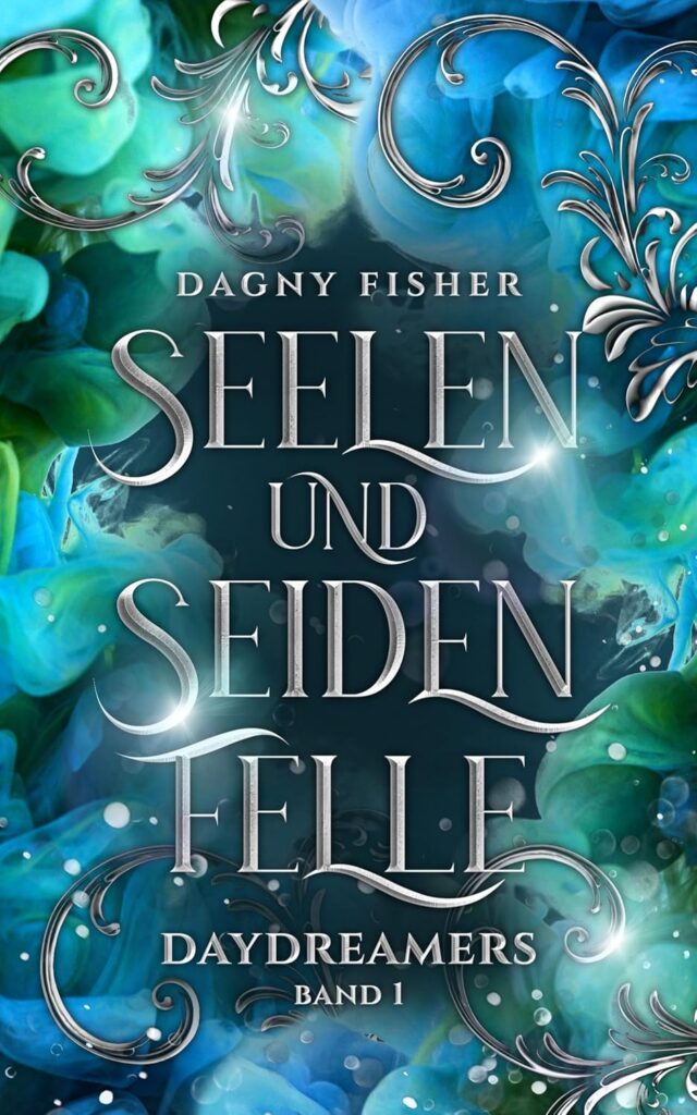 Buchcover "Seelen und Seidenfelle" von Dagny Fisher